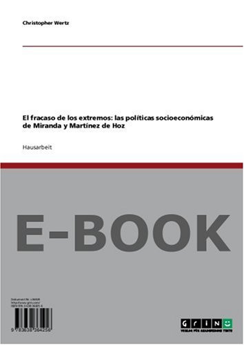  El fracaso de los extremos: las políticas socioeconómicas de Miranda y Martínez de Hoz