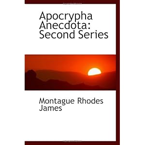 【クリックで詳細表示】Apocrypha Anecdota： Second Series [ペーパーバック]