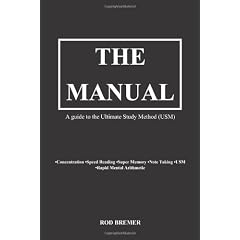 The Manual- A Guide to the Ultimate Study Method (Usm)