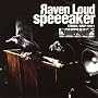 �`aven Loud speeeaker(A�^�C�v)
