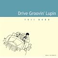 drive groovin�flupin