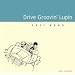 drive groovin�flupin