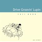 drive groovin�flupin