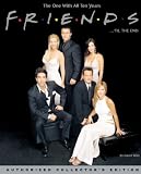 [Book] Friends 'Til the End: The Official Celebration of All Ten Years