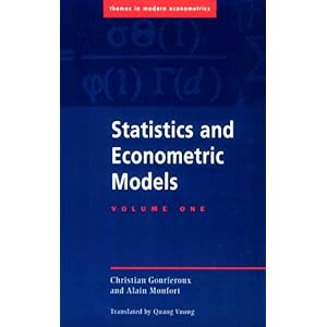 【クリックで詳細表示】Statistics and Econometric Models (Themes in Modern Econometrics) [ペーパーバック]