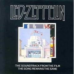 The Song Remains The Same: Soundtrack From The Led Zeppelin Film