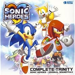 Complete Trinity: Sonic Heroes Original Sound Trax