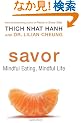 Savor: Mindful Eating, Mindful Life