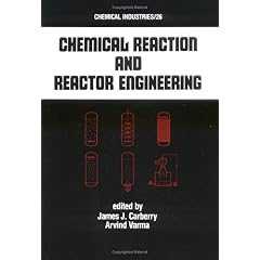 【クリックでお店のこの商品のページへ】Chemical Reaction and Reactor Engineering (Chemical Industries) [ハードカバー]