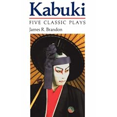 Kabuki: Five Classic Plays (Accepted Into the UNESCO Collection of Representative Works,)