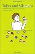 Takes and Mistakes�\Twelve Short Tales of Life,Language and Culture in Japan and America