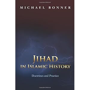 【クリックで詳細表示】Jihad in Islamic History： Doctrines and Practice [ペーパーバック]