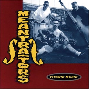 The Meantraitors - Titanic Music (1993)