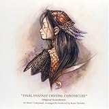 [CD]ゲーム・ミュージック ファイナルファンタジー クリスタルクロニクル オリジナルサウンドトラック