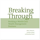 [Book] Breaking Through: Building a World-Class Wealth Management Business