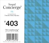 [CD]Fantastic Plastic Machine Sound Concierge #403“Air-conditioning”Selected and Mixed by Tomoyuki Tanaka a.k.a.Fantastic Plastic Machine-for your long hot summer