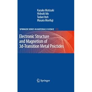 【クリックで詳細表示】Electronic Structure and Magnetism of 3d-Transition Metal Pnictides (Springer Series in Materials Science) [ハードカバー]