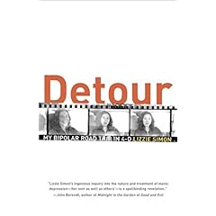 【クリックで詳細表示】Detour： My Bipolar Road Trip in 4-D： Lizzie Simon： 洋書
