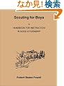 Scouting for Boys: A Handbook for Instruction in Good Citizenship