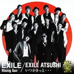 Rising Sun�@EXILE / ���������ƁE�E�E�@EXILE ATSUSHI(DV�c�t�j