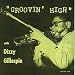 ��Groovin' High [Best of] Dizzy Gillespie