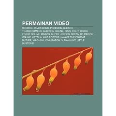 Permainan Video: Digimon, James Bond, Pok Mon, Bleach, Transformers, Audition Online, Final Fight, Rising Force Online, Marvel Super He