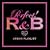 PERFECT! R&B -24/7 URBAN PLAYLIST-