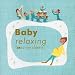 Baby relaxing~�ً��~���[�W�b�N classic