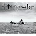 Thicker Than Water - O.S.T. (Dig)