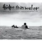 Thicker Than Water - O.S.T. (Dig)