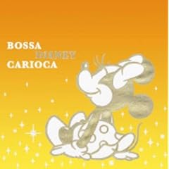 BOSSA DISNEY CARIOCA