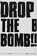 DROP THE BOMB!!�\�\�E���E�}�}�̉���!�u���b�N�E�~���[�W�b�N�u��