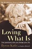 [Book] Loving What Is: Four Questions That Can Change Your Life