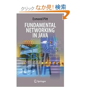 【クリックでお店のこの商品のページへ】Fundamental Networking in Java: Esmond Pitt: 洋書