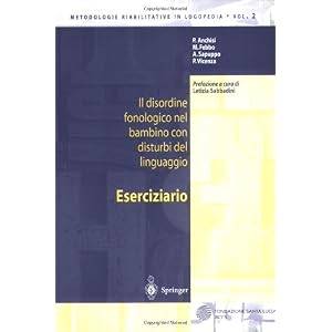 【クリックでお店のこの商品のページへ】Il disordine fonologico nel bambino con disturbi del linguaggio： ESERCIZIARIO (Metodologie Riabilitative in Logopedia) [ペーパーバック]