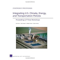 Integrating U.S. Climate, Energy, and Transportation Policies: Proceedings of Three Worshops (Conference Proceedings)
