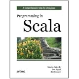 Programming in Scala: A Comprehensive Step-by-step GuideMartin Odersky�ɂ��