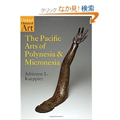 The Pacific Arts of Polynesia and Micronesia (Oxford History of Art)