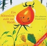 [Musik] Ein Männlein steht im Walde. Das Original. Die schönsten Kinderlieder