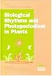 Biological Rhythms and Photoperiodism in Plants (Environmental Plant Biology)