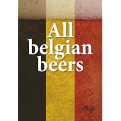 All Belgian Beers, Les Bieres Belges, Alle Belgische Bieren