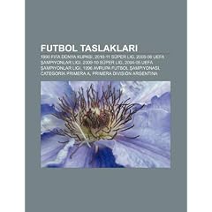 Futbol Taslaklar?: 1990 Fifa D Nya Kupas?, 2010-11 S Per Lig, 2005-06 Uefa ?Ampiyonlar Ligi, 2009-10 S Per Lig, 2004-05 Uefa ?Ampiyonlar