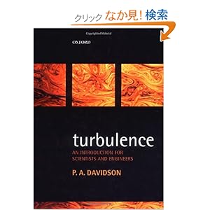 【クリックでお店のこの商品のページへ】Turbulence: An Introduction for Scientists and Engineers: Peter A. Davidson: 洋書