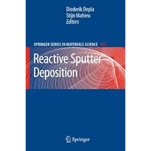 【クリックでお店のこの商品のページへ】Reactive Sputter Deposition (Springer Series in Materials Science) [ハードカバー]