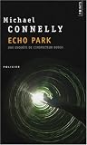 [Livre] Echo Park : Une enquête de l'inspecteur Bosch