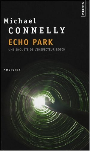  Echo Park : Une enquête de l'inspecteur Bosch
