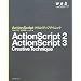 ActionScript �N���G�C�e�B�u�e�N�j�b�N[Flash CS3/8�Ή���] (web creators books)