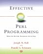Effective Perl Programming: Writing Better Programs with Perl (A-W Developers Press)