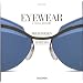 Eyewear: A Visual History: 1941-today