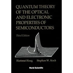 【クリックで詳細表示】Quantum Theory of the Optical and Electronic Properties of Semiconductors： Hartmut Haug， Stephan W. Koch： 洋書